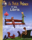 Couverture du livre « Le Petit Prince et les libris » de Katherine Quenot aux éditions Gallimard-jeunesse