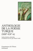 Couverture du livre « Anthologie de la poésie turque (XIII-XX siècle) » de Collectif Gallimard aux éditions Gallimard