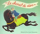 Couverture du livre « Le cheval de reve » de Buguet/Giraud aux éditions Pere Castor