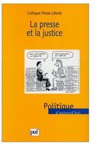 Couverture du livre « La presse et la justice » de  aux éditions Puf