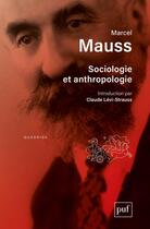 Couverture du livre « Sociologie et anthropologie (13e édition) » de Marcel Mauss aux éditions Puf
