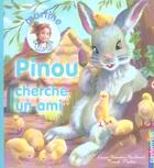 Couverture du livre « Pinou cherche un ami 1 - martine raconte » de Delahaye/Marlier Gil aux éditions Casterman