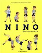 Couverture du livre « Nino dans tous ses états » de Susanna Mattiangeli et Mariachiara Di Giorgio aux éditions Casterman