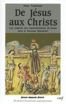 Couverture du livre « De Jésus aux Christs » de Fredriksen Paula aux éditions Cerf