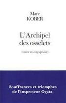 Couverture du livre « L'archipel des osselets » de Marc Kober aux éditions Fayard