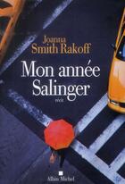 Couverture du livre « Mon année Salinger » de Joanna Smith Rakoff aux éditions Albin Michel
