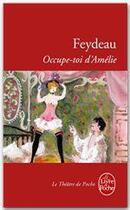 Couverture du livre « Occupe-toi d'amelie » de Feydeau/Gidel aux éditions Le Livre De Poche