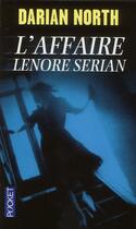 Couverture du livre « L'affaire Lenore Serian » de Darian North aux éditions Pocket