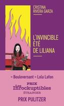 Couverture du livre « L'invincible été de Liliana » de Cristina Rivera Garza aux éditions Christian Bourgois