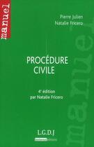 Couverture du livre « Procédure civile (4e édition) » de Natalie Fricero et Pierre Julien aux éditions Lgdj