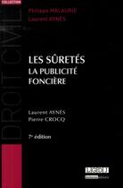 Couverture du livre « Les sûretés, la publicité foncière (7e édition) » de Laurent Aynes et Pierre Crocq aux éditions Lgdj