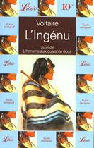 Couverture du livre « L'ingenu, suivi de : l'homme aux quarante ecus » de Voltaire aux éditions J'ai Lu