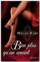 Couverture du livre « Bien plus qu'un amant » de Megan Hart aux éditions Harlequin