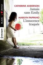 Couverture du livre « Jamais sans Emily ; l'innocence traquée » de Marilyn Pappano et Catherine Anderson aux éditions Harlequin