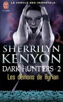 Couverture du livre « Le cercle des immortels - dark hunters Tome 2 ; les démons de Kyrian » de Kenyon Sherrilyn aux éditions J'ai Lu