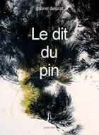 Couverture du livre « Le dit du pin » de Gabriel Delprat aux éditions Actes Sud