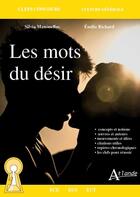 Couverture du livre « Les mots du désir » de Emilie Richard et Manonellas Silvia aux éditions Atlande Editions