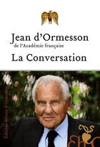 Couverture du livre « La conversation » de Jean d'Ormesson aux éditions Heloise D'ormesson