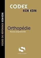 Couverture du livre « Codex ECN : orthopédie » de Antoine Gavoille aux éditions S-editions