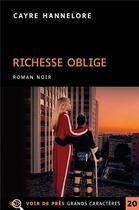 Couverture du livre « Richesse oblige » de Hannelore Cayre aux éditions Voir De Pres