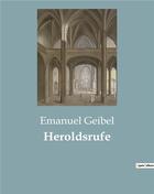 Couverture du livre « Heroldsrufe » de Geibel Emanuel aux éditions Culturea