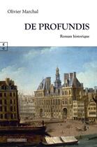 Couverture du livre « De profundis » de Olivier Marchal aux éditions Complicites