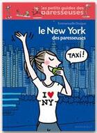 Couverture du livre « Le New York des paresseuses » de Dasque-E aux éditions Marabout