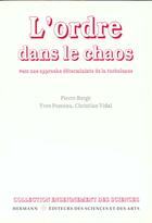 Couverture du livre « L'ordre dans le chaos : Vers une approche déterministe de la turbulence » de Berge/Pomeau/Vidal aux éditions Hermann