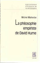 Couverture du livre « La philosophie empiriste de David Hume » de Michel Malherbe aux éditions Vrin