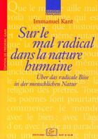 Couverture du livre « Sur le mal radical dans la nature humaine ; über das radicale böse in der menschlichen natur » de Emmanuel Kant aux éditions Editions Rue D'ulm