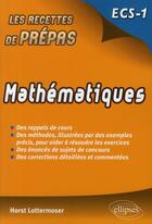 Couverture du livre « Mathématiques ; ECS-1 » de Horst Lottermoser aux éditions Ellipses