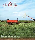 Couverture du livre « Les carnets du paysage n 12 - ca & la » de  aux éditions Actes Sud