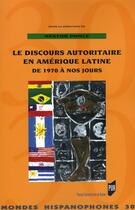 Couverture du livre « Discours autoritaire en amerique latine de 1970 a nos jours » de Nestor Ponce aux éditions Pu De Rennes