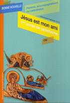 Couverture du livre « Jésus est mon ami ; CE2 ; catéchiste » de  aux éditions Francois-xavier De Guibert