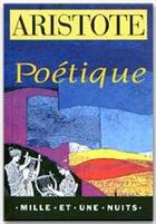 Couverture du livre « Poétique » de Aristote aux éditions Fayard/mille Et Une Nuits