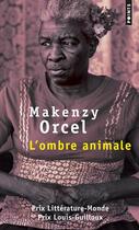 Couverture du livre « L'ombre animale » de Makenzy Orcel aux éditions Points
