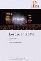 Couverture du livre « Ordre et la fête (L') » de Frederic Diaz aux éditions Pu De Montreal