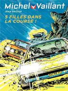 Couverture du livre « Michel Vaillant Tome 19 : 5 filles dans la course ! » de Jean Graton aux éditions Dupuis