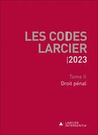 Couverture du livre « Les codes Larcier : Tome 2 : droit penal (édition 2023) » de Jean-Jacques Willems aux éditions Larcier