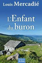 Couverture du livre « L'enfant du Buron » de Louis Mercadie aux éditions De Boree