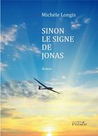 Couverture du livre « Sinon le signe de Jonas » de Michele Longis aux éditions Persee