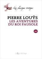 Couverture du livre « Aventures Du Roi Pausole - 2eme Ed. (Les) » de Pierre Louys aux éditions La Bourdonnaye