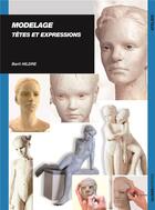 Couverture du livre « Modelage: tetes et expressions » de Berit Hildre aux éditions Ulisse