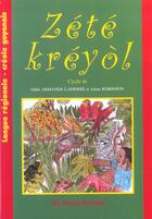 Couverture du livre « Zété kréyòl ; cycle III » de Odile Armande Lapierre et Annie Robinson aux éditions Ibis Rouge