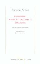 Couverture du livre « Pluralisme, multiculturalisme et étrangers ; essai sur la société multiethnique » de Giovanni Sartori aux éditions Syrtes