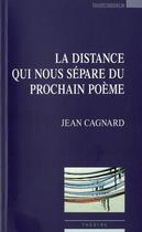 Couverture du livre « La distance qui nous sépare » de Jean Cagnard aux éditions Espaces 34