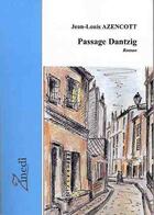 Couverture du livre « Passage dantzig » de Azencott Jean-Louis aux éditions Editions Zinedi