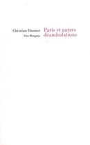Couverture du livre « Paris et autres déambulations » de Christian Doumet aux éditions Fata Morgana