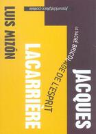 Couverture du livre « Jacques Lacarrière ; le sacré bricolage de l'esprit » de Luis Mizon aux éditions Nouvelles Editions Place