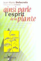 Couverture du livre « Ainsi parle l'esprit de la plante (édition 2004) » de Jean-Marie Delacroix aux éditions Jouvence